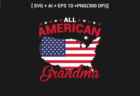 All American Grandma 4th July SVG Review