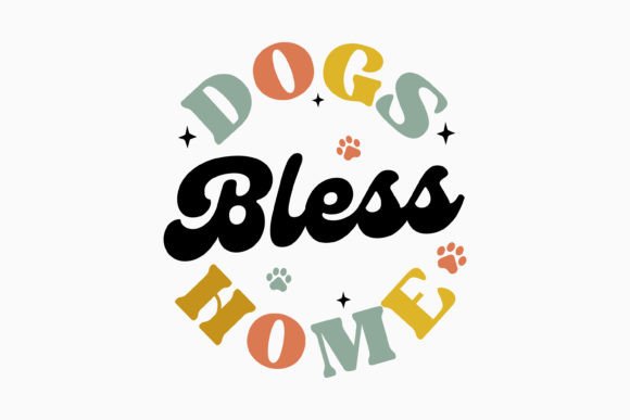 Dogs Bless Home Retro Dog Quote SVG Review