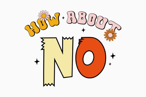 How About No Retro Sarcastic Svg: A Designer's Real-World Review