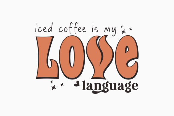 Iced Coffee is My Love Language Retro Review