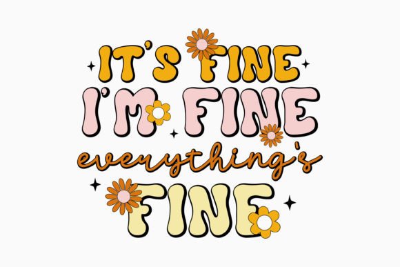 It s Fine I m Fine Everything s Fine Ret Review
