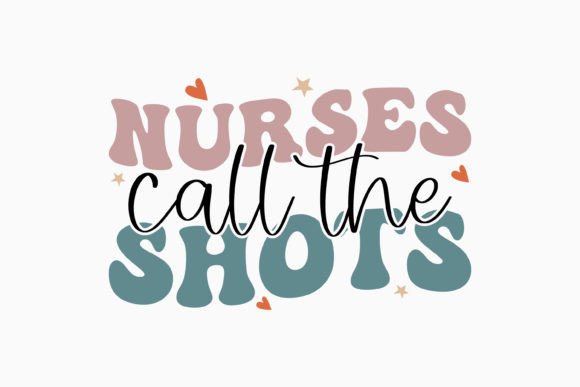Nurses Call the Shots Retro Nurse Svg Review