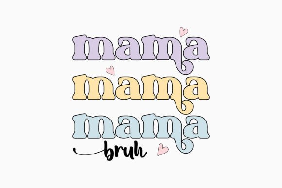 Retro Mothers Day SVG Design Mama Bruh Review